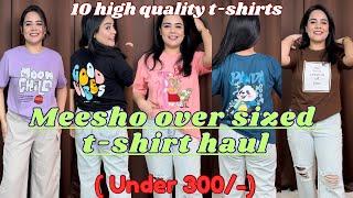 Meesho 10 high quality oversized t-shirts under 300/-| edgyetika | try on haul| #meeshohaul #meesho