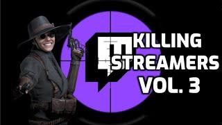 Killing Hunt: Showdown streamers Vol.3 Ft. Gunsmackk, Gameswithdeath & more.