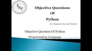 Python objective questions| By - Engineers Success Tutorial