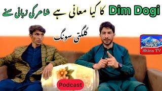 Ashiqana podcast video // shina podcast // sadar ullah badal saleem sahfi // shina tv