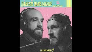 Ça Reste Dans La Cave - Épisode 218