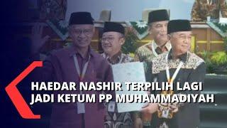 Haedar Nashir Kembali Dipercaya Menjadi Ketua Umum PP Muhammadiyah 2022-2027