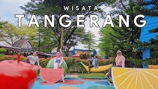 10 TEMPAT WISATA DI TANGERANG 2024 TERBARU, Viral & Lagi Hits Paling Populer