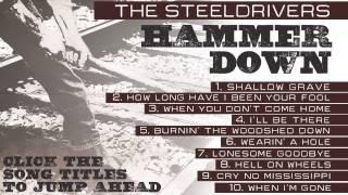 The SteelDrivers - "Hammer Down" (Full Album Stream)