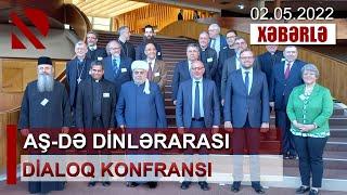 AŞ-də dinlərarası dialoq konfransı