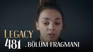 Emanet 481. Bölüm Fragmanı | Legacy Episode 481 Promo