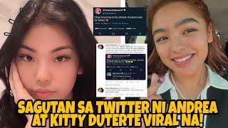 TRENDING ANG KUMAKALAT NA SCREEN SHOT NG SAGUTAN SA TWITTER NI ANDREA AT KITTY DUTERTE!VIRAL NA