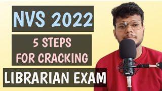 NVS LIBRARIAN 2022 || 5 STRATEGIES for Examination || Library Doctors