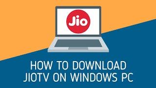 How To Download JioTV On PC [Windows And macOS]