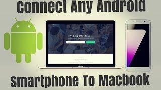 How to Connect any android smartphone to macbook...