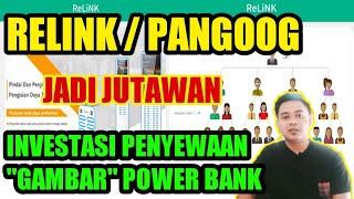 Apk Relink Pangoog Penghasil Uang dengan Investasi Penyewaan Powerbank - Aplikasi Relink Penipuan?