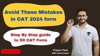 CAT 2024 Registration Tutorial: Complete Form Filling Guide | Tips and Tricks to Avoid Rejection