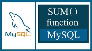 MySQL SUM() Function