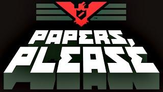 Glory to Papers, Please