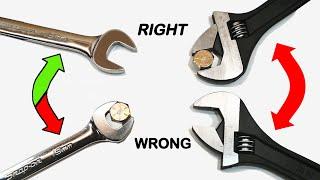 Are you turning wrenches the wrong way?