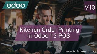 Kitchen Order Printing in Odoo 13 POS | Odoo ERP