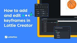 #2 Adding and editing keyframes in Lottie Creator | Lottie Creator