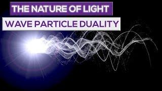 What Is Wave Particle Duality: The Nature Of Light