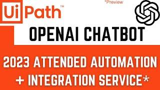 Build an AI Chatbot with UiPath Forms & OpenAI Integration Service: UiPath Tutorial