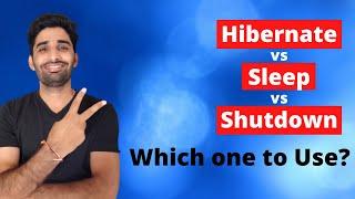 Sleep vs Hibernate vs Shutdown कौनसा Desktop Mode यूज़ करना चाहिए ?