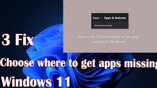 3 Fix Choose where to get apps missing in Windows 11