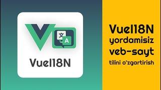 VueI18n yordamisiz tarjima qilish. #VueJSAcademy