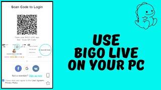 How To Install And Use Bigo Live On Windows