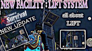 NEW UPDATE | New facility : Lift | How to use Lift in last island of survival | learn about lift |