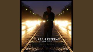 Urban Retreat (Pure Return)