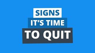 Legit or Quit? Signs You Should Quit Your Job ASAP
