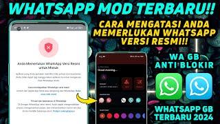 WhatsApp GB Terbaru 2024!! Cara Mengatasi Anda Memerlukan WhatsApp Resmi | WA GB Terbaru 2024!!