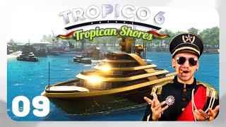 Tropico 6 / Tropican Shores DLC - 09 [German / Let's Play]