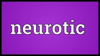 Neurotic Meaning