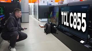 TCL C855 НОВИНКА 2024 // САМЫЙ ЯРКИЙ ТЕЛЕВИЗОР? // ПЕРВЫЕ ВПЕЧАТЛЕНИЯ // КИТАЙСКИЙ ТВ В DNS