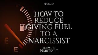 How to Reduce Giving Fuel to a Narcissist