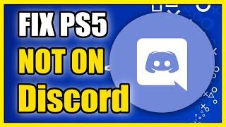 How to FIX PS5 Not Showing Up in DISCORD Voice Chat or Activity (Fast Method)