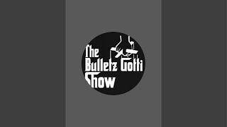 The Bulletz Gotti Show the streets is a young man’s game you old dudes is in the way