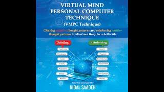 VIRTUAL MIND PERSONAL COMPUTER TECHNIQUE (VMPC Technique) : Clearing negative thought patterns INTRO