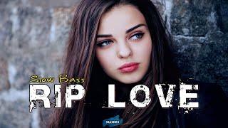 Slow Bass RIP LOVE - Faouzia - MAXMIX