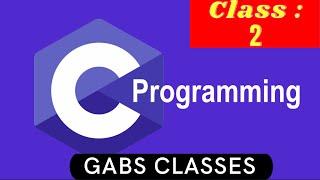 C Full Course in Hindi | C Full Course  :  Class 2