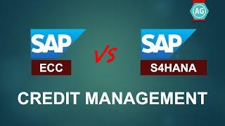 What's the difference Between SAP ECC and SAP S4HANA in Credit Management