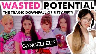 Wasted Potential: The tragic downfall of FIFTY FIFTY