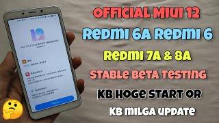 MIUI 12 Stable India Update & Testing For Redmi 6a/6 & Redmi 7A & Redmi 8A |  Full Info