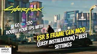 Cyberpunk 2077 PC Double your FPS | FSR3 Frame Generation Mod | Installation + Best Settings + Fixes