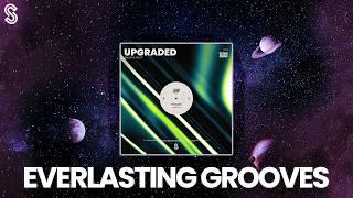 Xpilot & Paulik - Upgraded | Everlasting Grooves