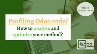 Profiling Odoo code | Analyze and optimize Code | Odoo Development