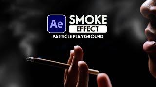 How to Create Cigarette Smoke in After Effects - Particle Playground