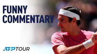 Funny Commentary | WHY WE LOVE TENNIS | ATP