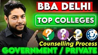 BBA Government and Private colleges in DelhiCounselling Process Complete details