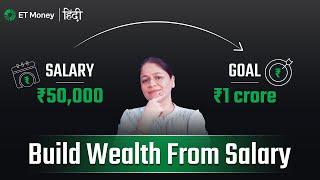 Build Wealth with Your Salary: A Step-by-Step Plan